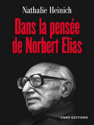 cover image of Dans la pensée de Norbert Elias